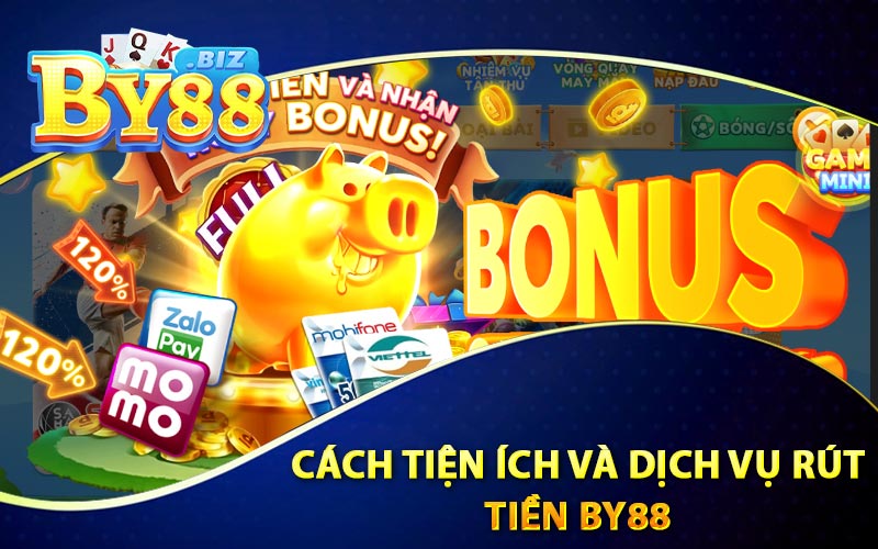 Cách Tiện Ích Và Dịch Vụ Rút Tiền By88