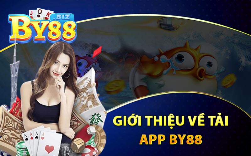 Giới Thiệu Về Tải App By88