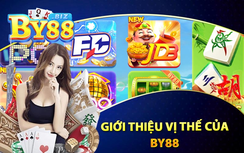 Giới thiệu Vị Thế Của By88 