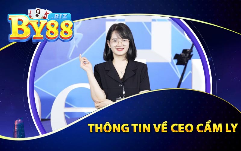 Thông Tin Về Ceo Cẩm Ly