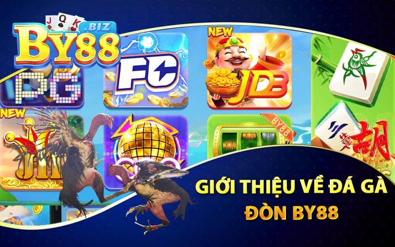 Giới Thiệu Về Đá Gà Đòn By88