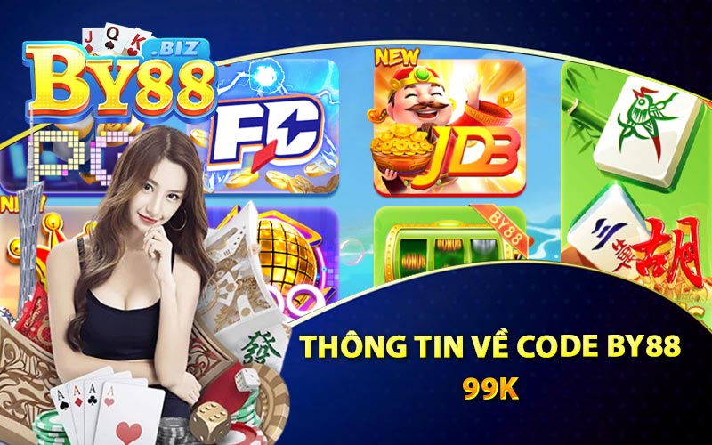 Thông Tin Về Code By88 99K
