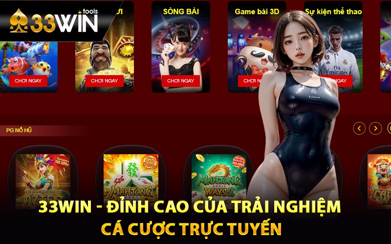 Trải nghiệm đỉnh cao 33win