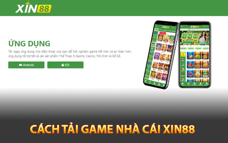 Xin88 – Sòng Bạc Cá Cược Uy Tín Hàng Đầu Châu Á 4 Cách tải game nhà cái Xin88 về máy